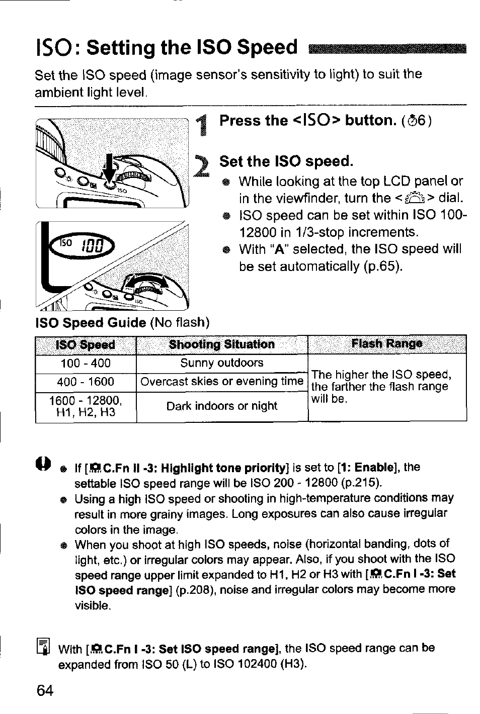 Iso: setting the iso speed, Press the <iso> button. (¡56), Press the <iso> button | Set the iso speed | Canon EOS-1D Mark IV User Manual | Page 64 / 276
