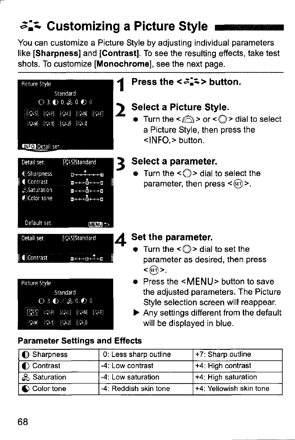 Press the button, Select a picture style, Select a parameter | Set the parameter, Customizing a picture style, Press the button. select a picture style | Canon EOS-1D Mark IV User Manual | Page 68 / 276