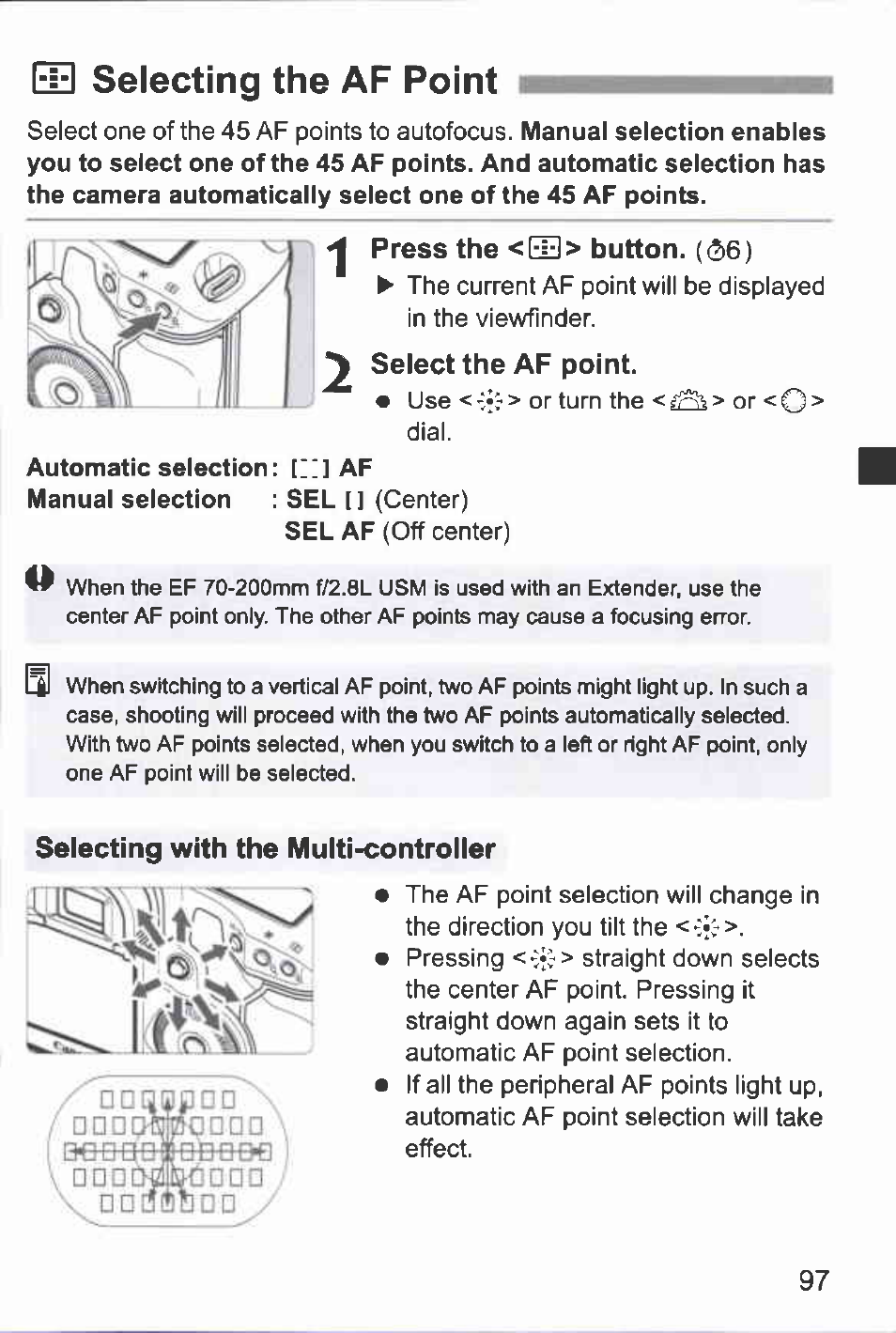 Inz] selecting the af point, Press the <ee> button. ((56), Select the af point | Selecting with the multi-controller, E13 selecting the af point | Canon EOS-1D Mark IV User Manual | Page 97 / 276
