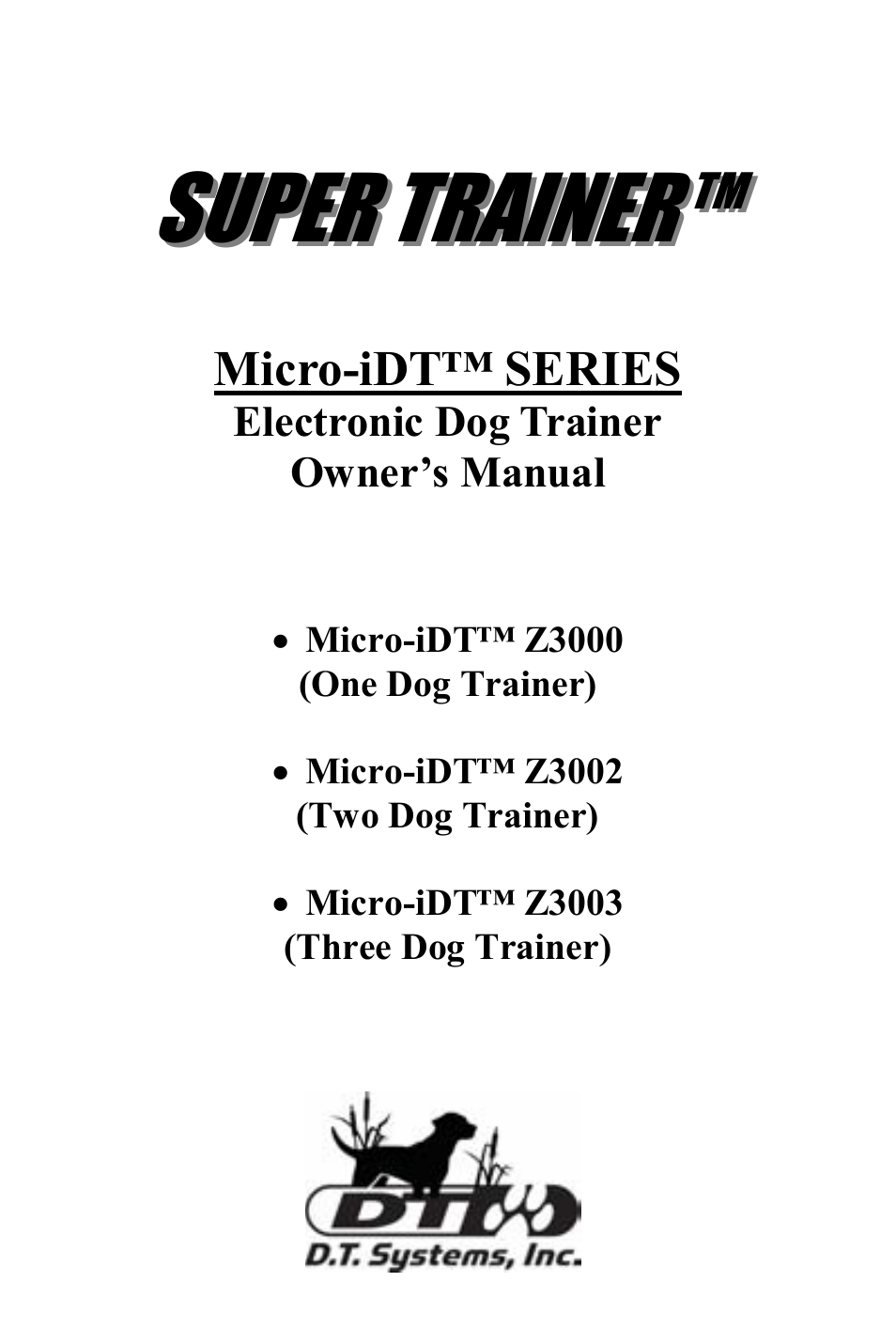 D.T. Systems Micro-iDT Z3000 (ex. serial #A12345) User Manual | 20 pages
