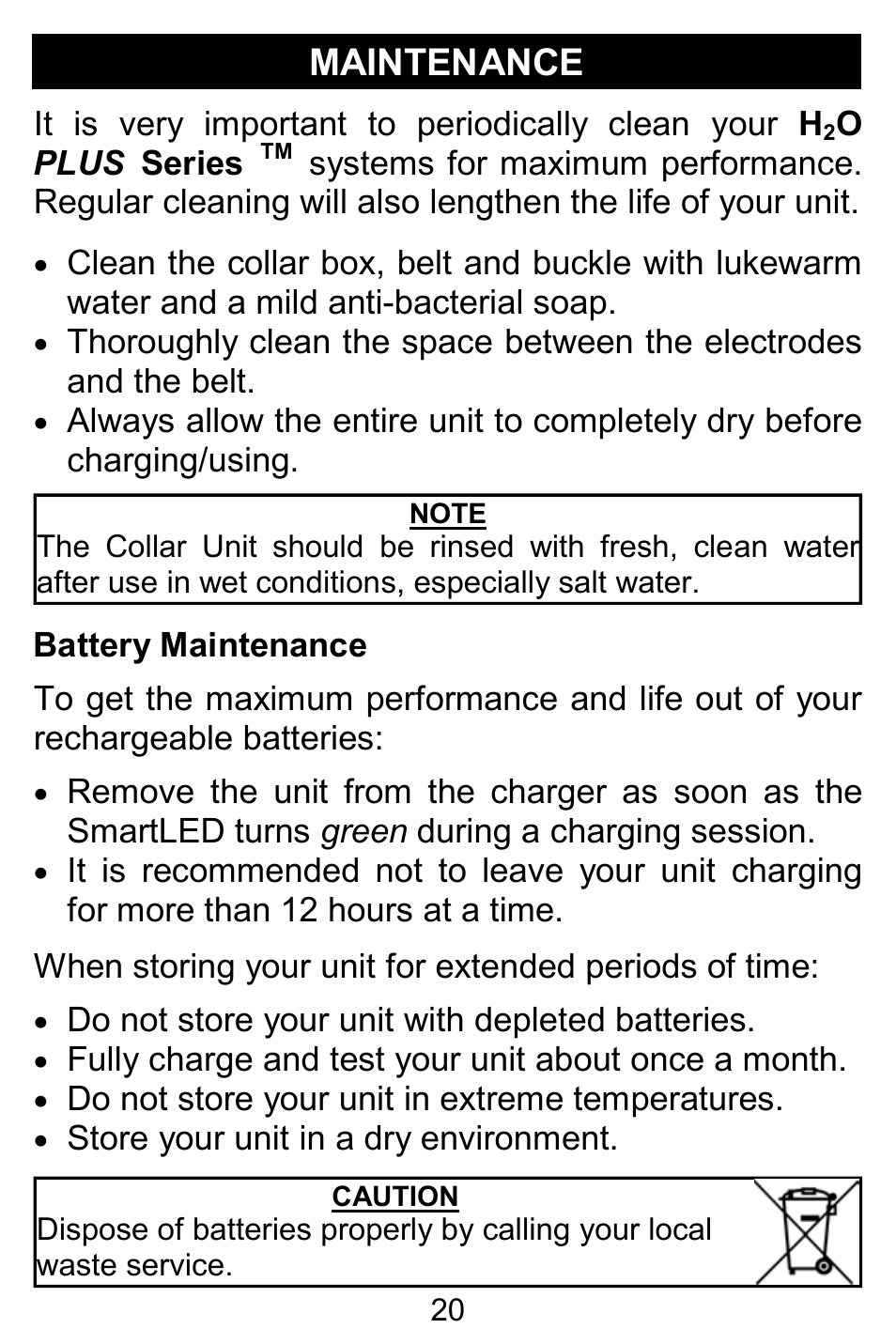 Maintenance, It is very important to periodically clean your h, Oplus series | Do not store your unit with depleted batteries, Fully charge and test your unit about once a month, Do not store your unit in extreme temperatures, Store your unit in a dry environment, Battery maintenance | D.T. Systems H2O 1810 PLUS with SmartLED User Manual | Page 20 / 24