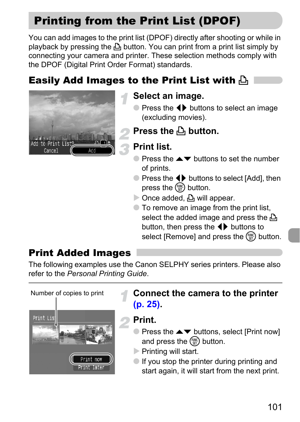 Printing from the print list (dpof), P. 101), Easily add images to the print list with c | Print added images, Select an image, Press the c button. print list, Connect the camera to the printer (p. 25) . print | Canon A2100 IS User Manual | Page 101 / 131