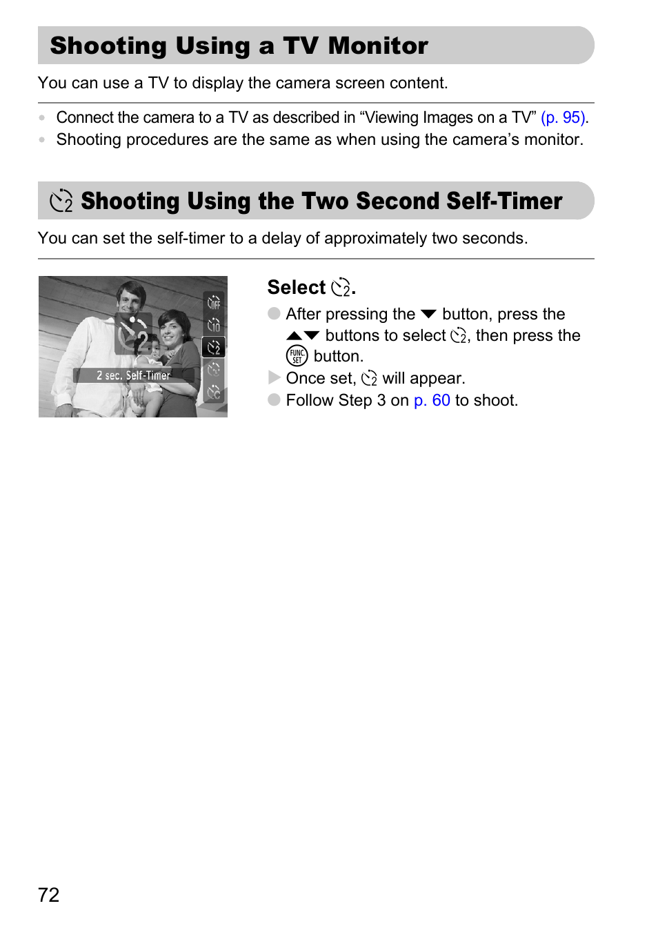 Shooting using a tv monitor, Shooting using the two second self-timer, Select î | Canon A2100 IS User Manual | Page 72 / 131