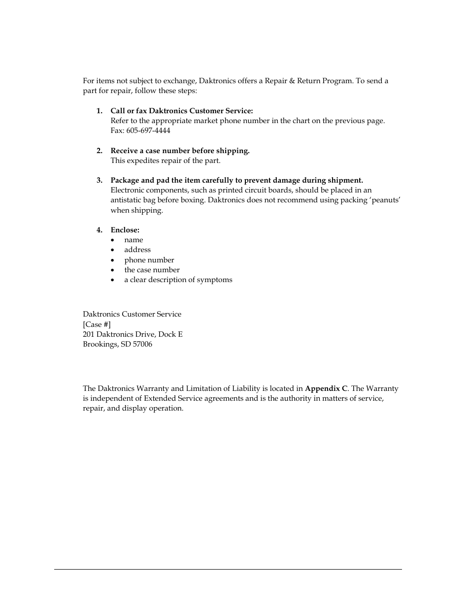 2 repair & return program, Shipping address, 3 daktronics warranty and limitation of liability | Repair & return program, Daktronics warranty and limitation of liability | Daktronics TN-2501 Tuff Sport Indoor LED Tennis Scoreboard User Manual | Page 18 / 34