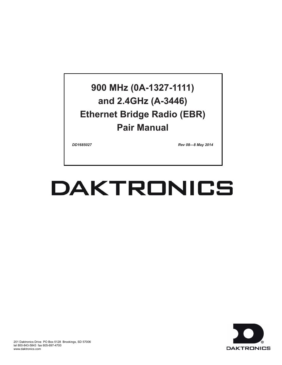 Daktronics Ethernet Bridge Radio (EBR) 900 MHz (0A-1327-1111) and 2.4GHz (A-3446) User Manual | 15 pages