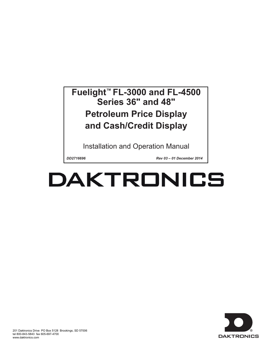 Daktronics Fuelight FL-3000 and FL-4500 Series 36 and 48 Petroleum Price Display and Cash/Credit Display User Manual | 55 pages