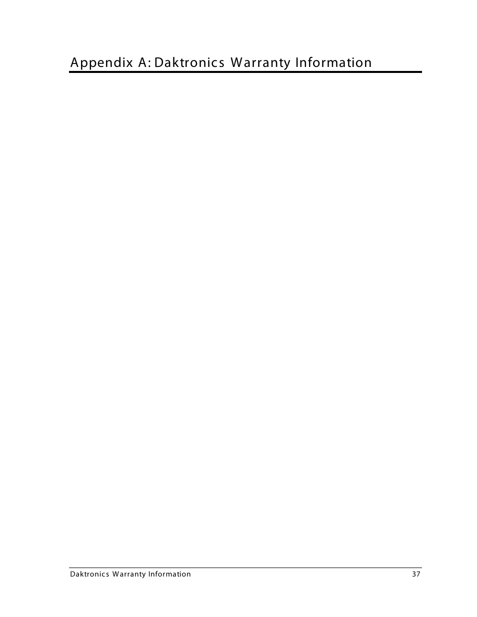 Appendix a: daktronics warranty information, Appendix a, Daktronics warranty information | Daktronics 4000 Series Digital Billboard User Manual | Page 43 / 43