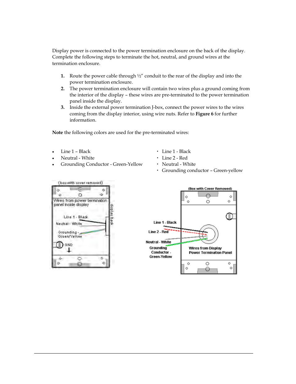Figure 6: 120 vac power termination, Figure 7: 120/240 vac power termination | Daktronics AF-3400-12-RGB User Manual | Page 16 / 71