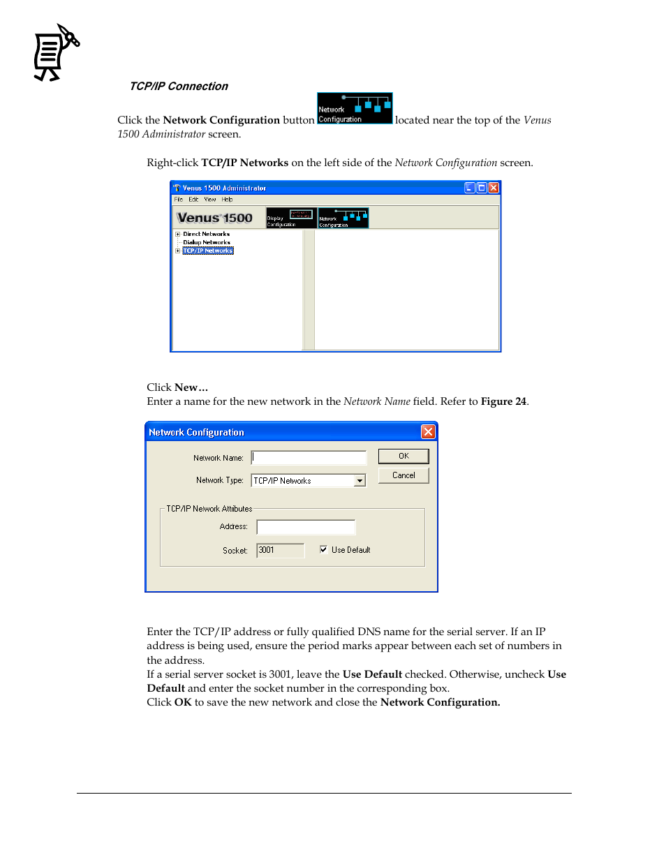 Tcp/ip connection, Figure 23: tcp/ip network configuration, Figure 24: tcp/ip network configuration box | Daktronics Venus 1500 Ver 3.x User Manual | Page 34 / 187