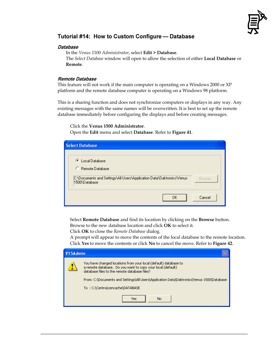 Tutorial #14: how to custom configure — database, Database, Remote database | Figure 41: select database window, Figure 42: v15admin prompt | Daktronics Venus 1500 Ver 3.x User Manual | Page 49 / 187