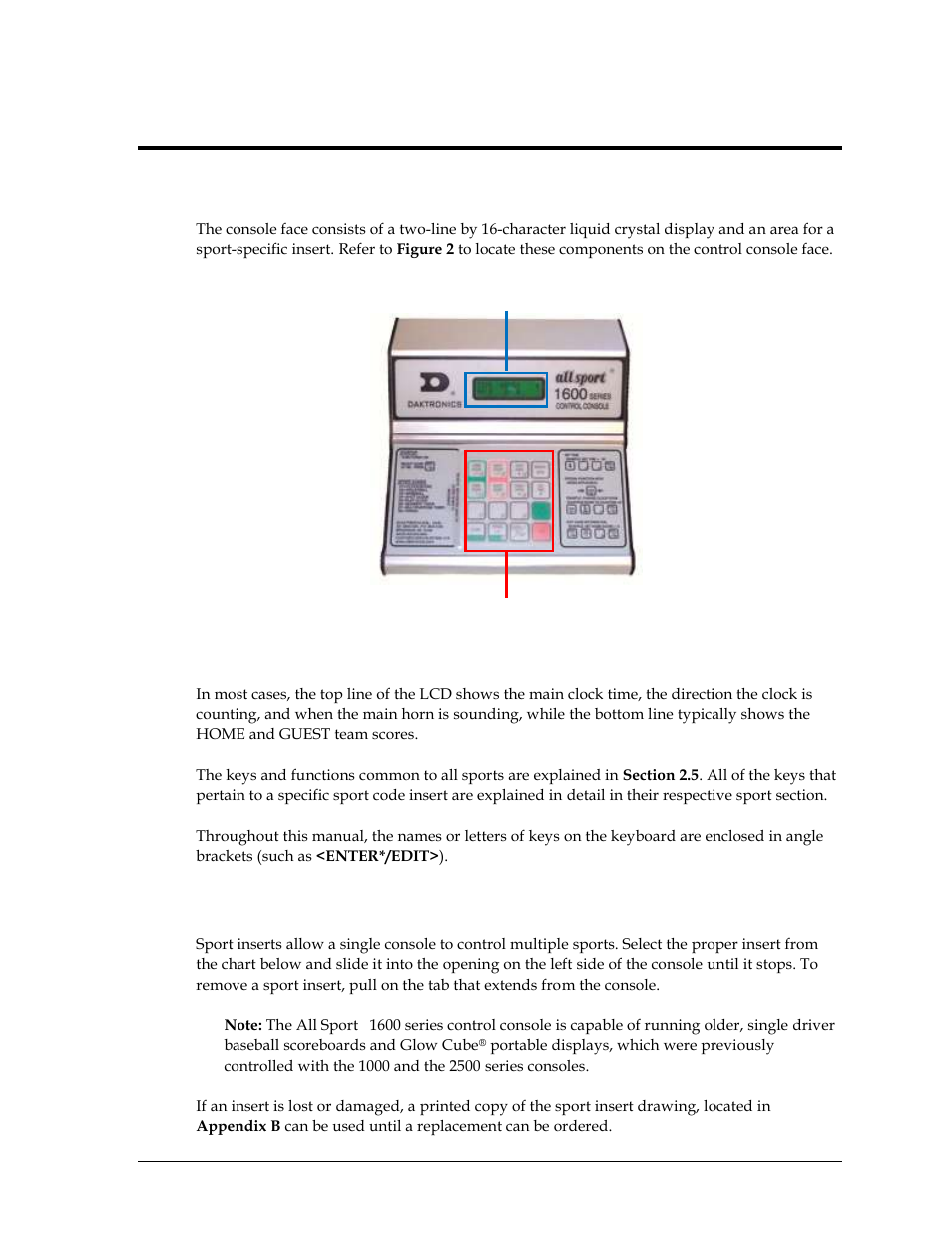 Section 2: basic operation, 1 console operation, 2 sport inserts | Section 2, Basic operation, Console operation, Sport inserts | Daktronics All Sport 1600 Series User Manual | Page 13 / 92