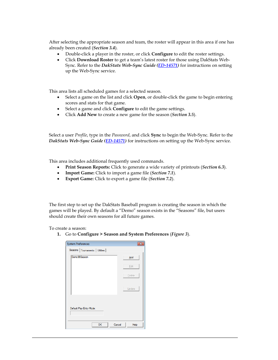 Roster, Schedule, Web-sync | Common tasks, 2 creating a season, Creating a season, N 3.2 ) | Daktronics DakStats Baseball Software User Manual | Page 12 / 73