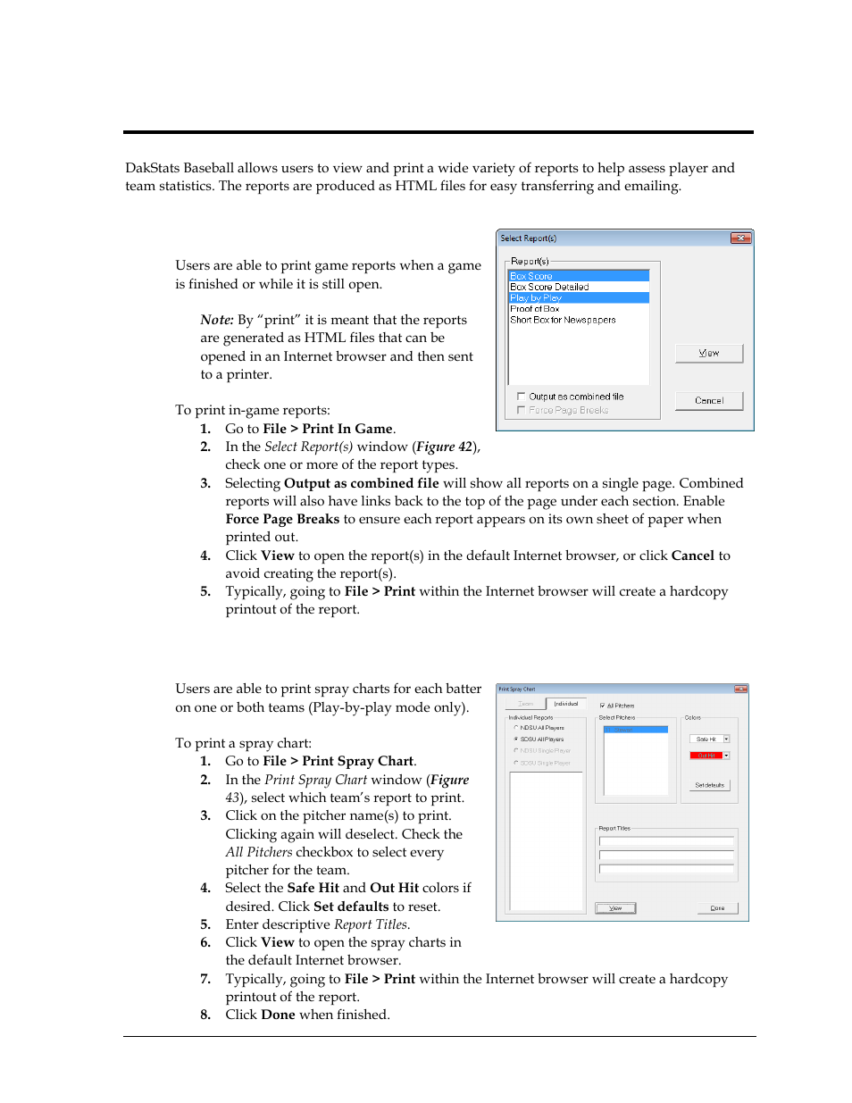 Section 6: creating reports, 1 in-game reports, 2 spray chart printouts | Section 6, Creating reports, In-game reports, Spray chart printouts | Daktronics DakStats Baseball Software User Manual | Page 37 / 73