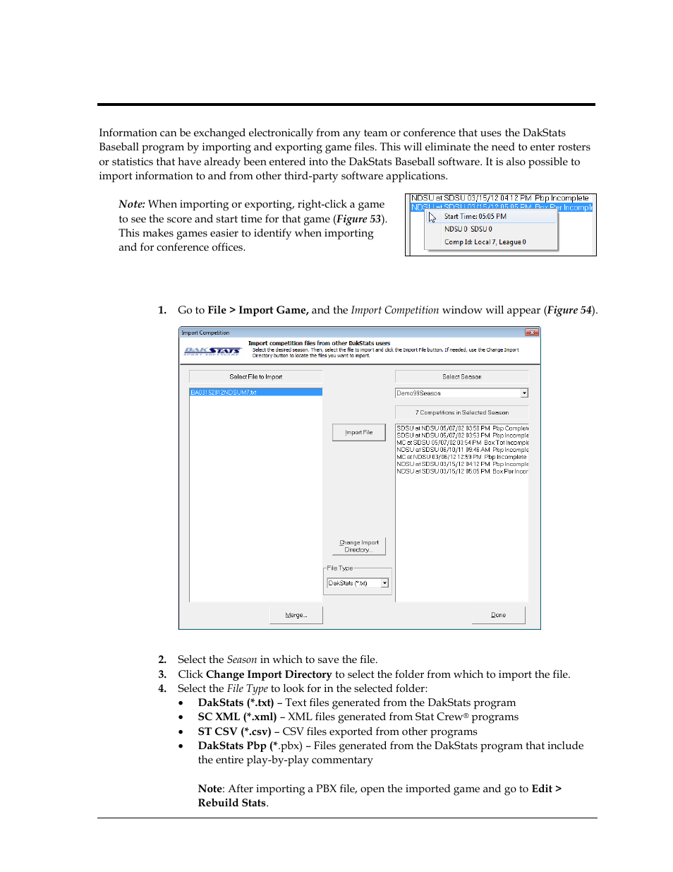 Section 7: importing & exporting, 1 importing games, Section 7 | Importing & exporting, Importing games | Daktronics DakStats Baseball Software User Manual | Page 43 / 73
