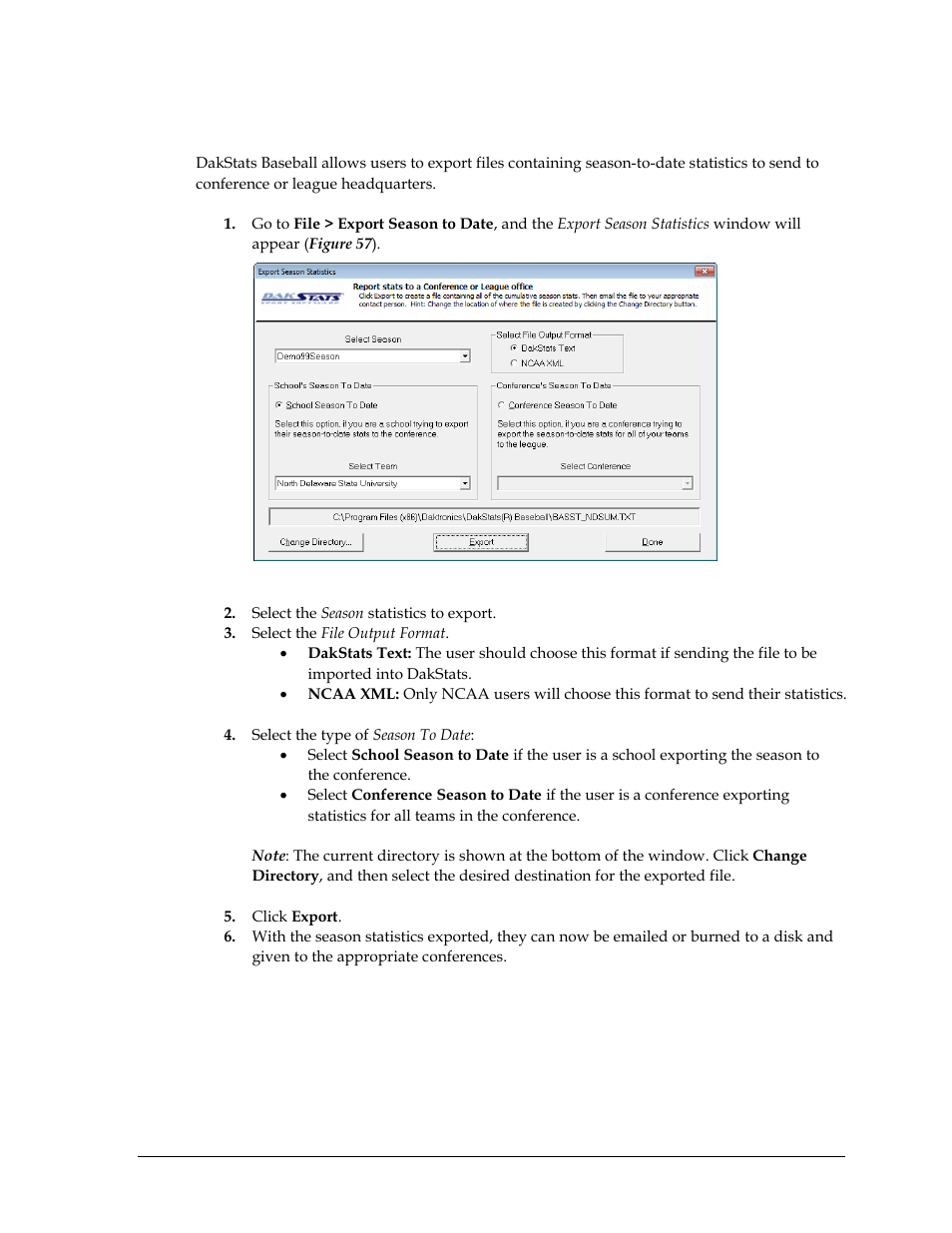 3 exporting season statistics, Exporting season statistics | Daktronics DakStats Baseball Software User Manual | Page 45 / 73
