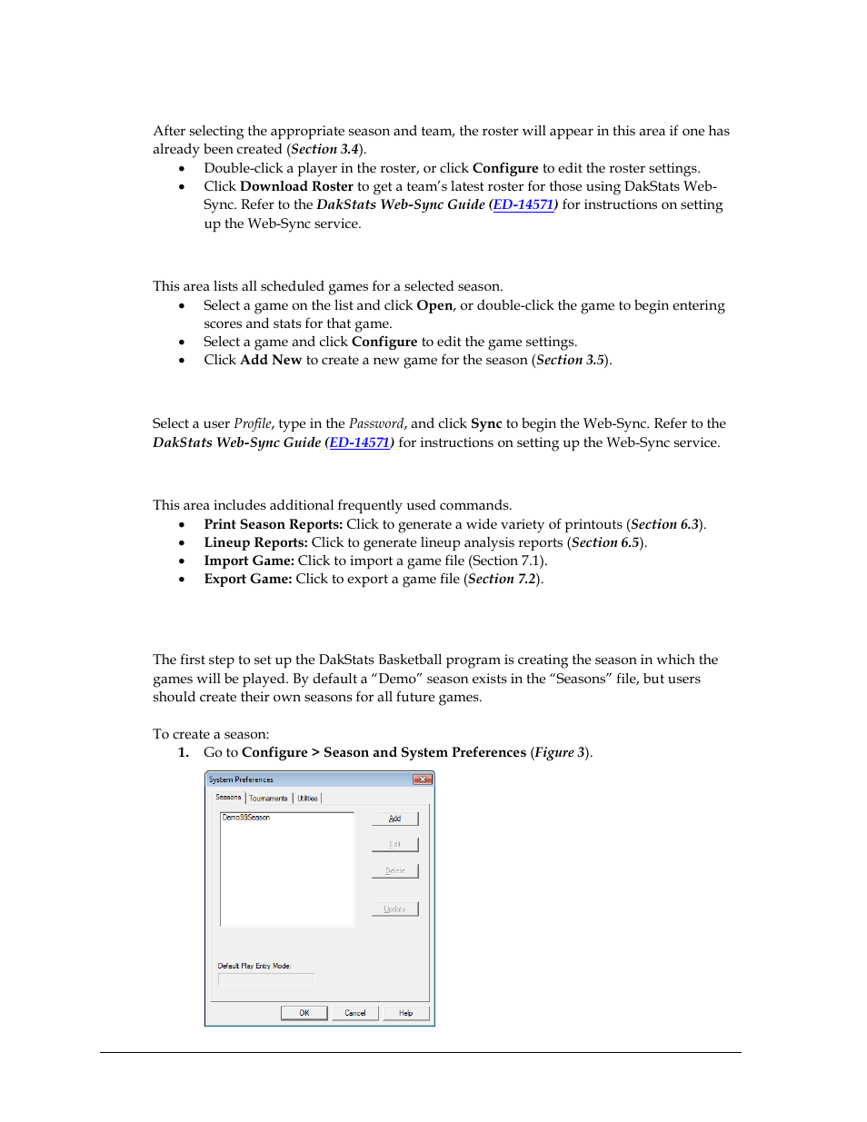 Roster, Schedule, Web-sync | Common tasks, 2 creating a season, Creating a season, N 3.2 ) | Daktronics DakStats Basketball User Manual | Page 12 / 89