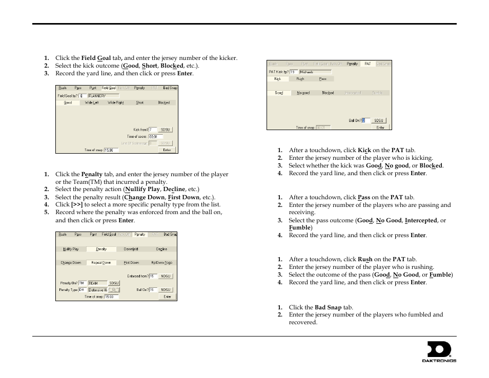 Entering field goals, Entering penalties, Entering points after touchdown | Kicks, Passes, Rushes, Bad snap (aborted plays), Dakstats, Football quick start guide 4 of 7 | Daktronics DakStats Football Quick Start Guide User Manual | Page 4 / 7