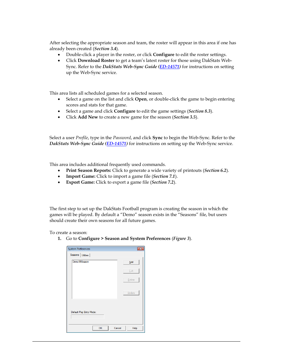 Roster, Schedule, Web-sync | Common tasks, 2 creating a season, Creating a season, Section 3.2 ) | Daktronics DakStats Football User Manual | Page 12 / 77