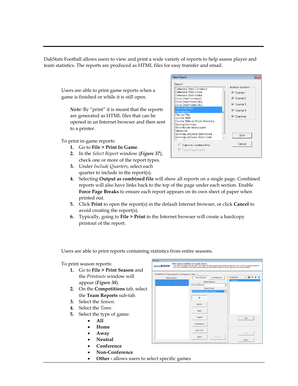 Section 6: creating reports, 1 in- game reports, 2 season reports | Section 6, Creating reports, In- game reports, Season reports, Section 6.2 ) | Daktronics DakStats Football User Manual | Page 39 / 77