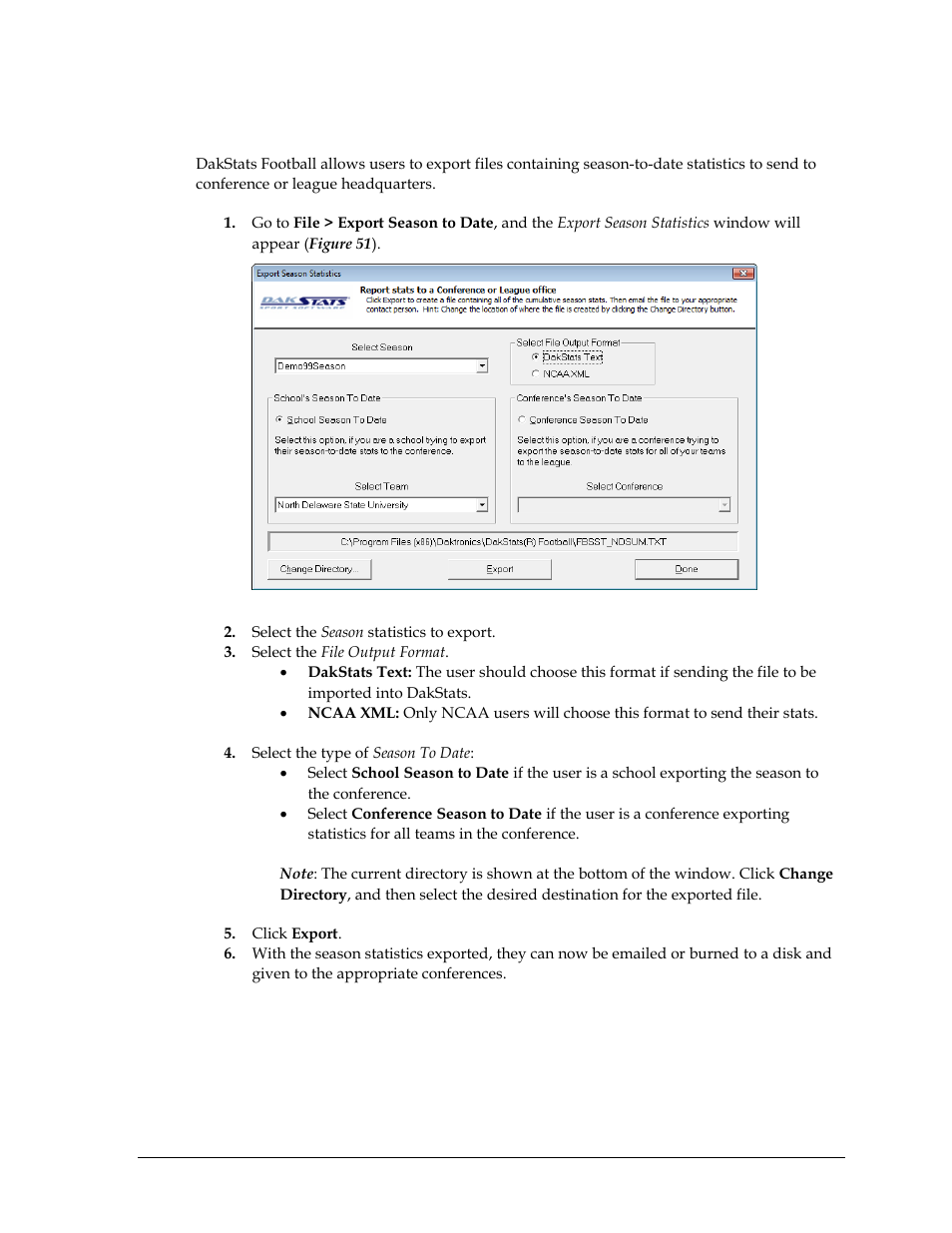 3 exporting season statistics, Exporting season statistics | Daktronics DakStats Football User Manual | Page 47 / 77