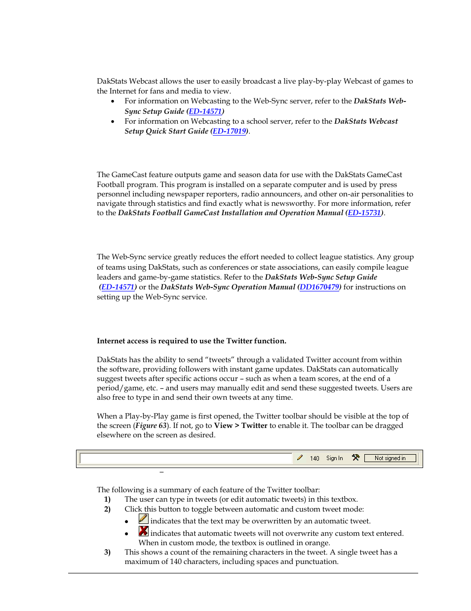 8 webcast, 9 gamecast, 10 web-sync | 11 twitter, Webcast, Gamecast, Web-sync, Twitter, Section 8.11 ) | Daktronics DakStats Football User Manual | Page 55 / 77