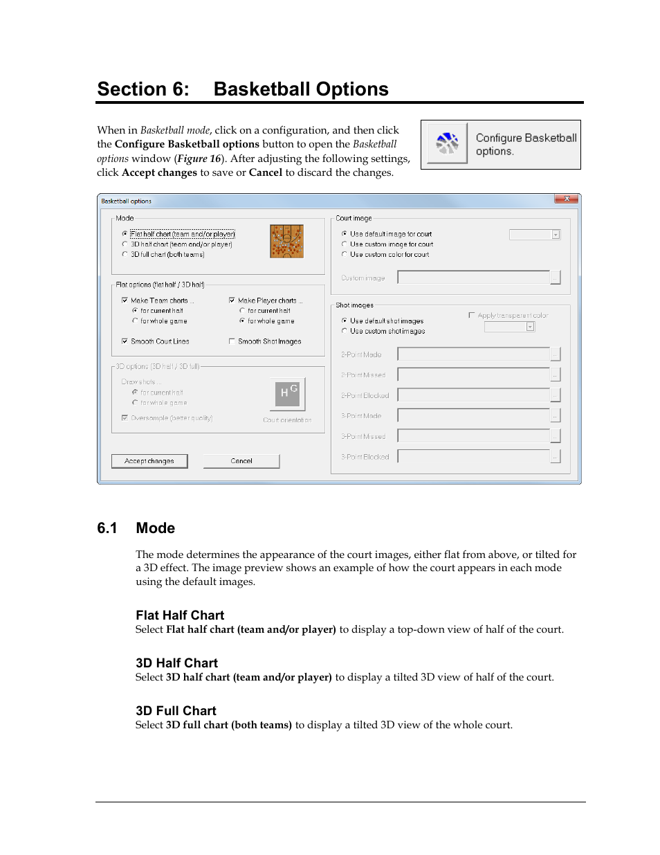 Section 6: basketball options, 1 mode, Flat half chart | 3d half chart, 3d full chart, Section 6, Basketball options, Mode | Daktronics DakStats GameDay Graphics Generator User Manual | Page 19 / 35