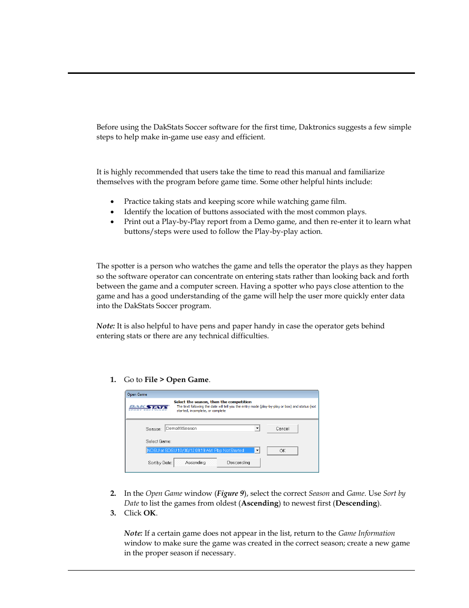 Section 4: pregame setup, 1 before the game, Be familiar with the program | Have a good spotter, 2 beginning the game, Section 4, Pregame setup, Before the game, Beginning the game | Daktronics DakStats Soccer User Manual | Page 19 / 65