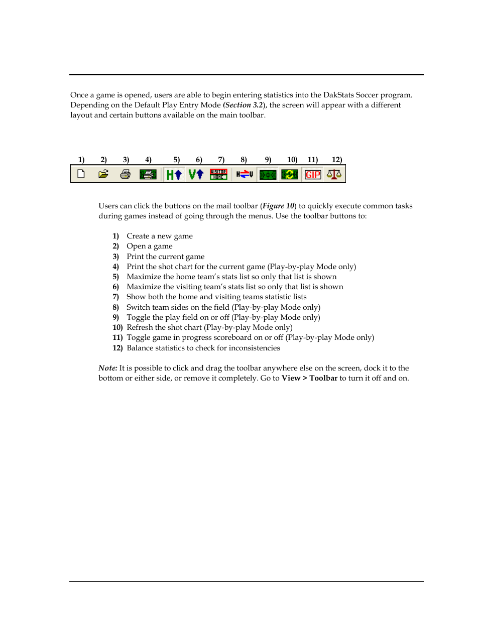 Section 5: in game operations, 1 main toolbar, Section 5 | In game operations, Main toolbar | Daktronics DakStats Soccer User Manual | Page 21 / 65