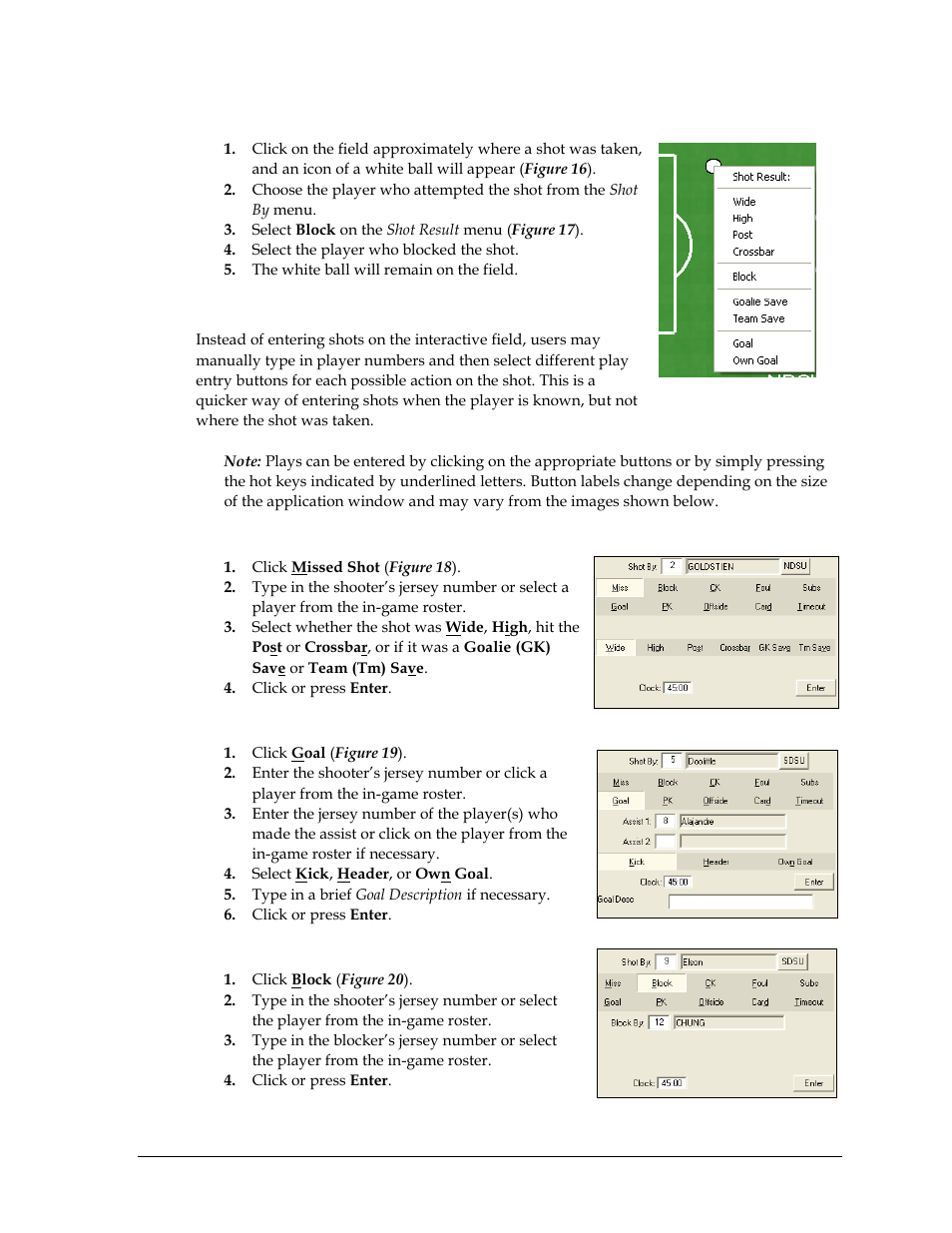 Blocked shots, Entering shots with play entry buttons, Misses | Goals, Blocks, Figure 17 ) | Daktronics DakStats Soccer User Manual | Page 25 / 65