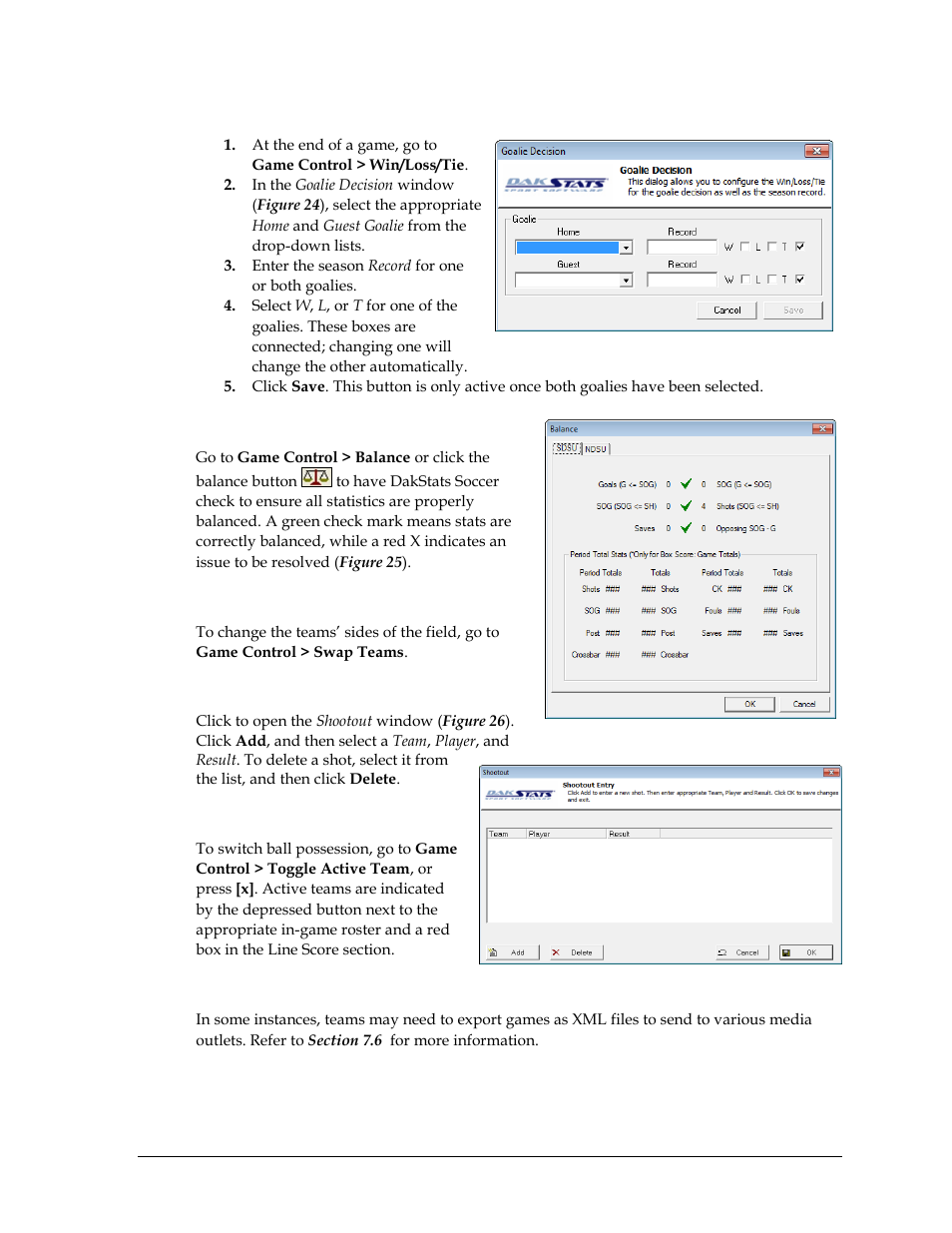 Win/loss/tie, Balance stats, Swap teams | Shootout entry, Toggle active team, Export game as xml file | Daktronics DakStats Soccer User Manual | Page 29 / 65