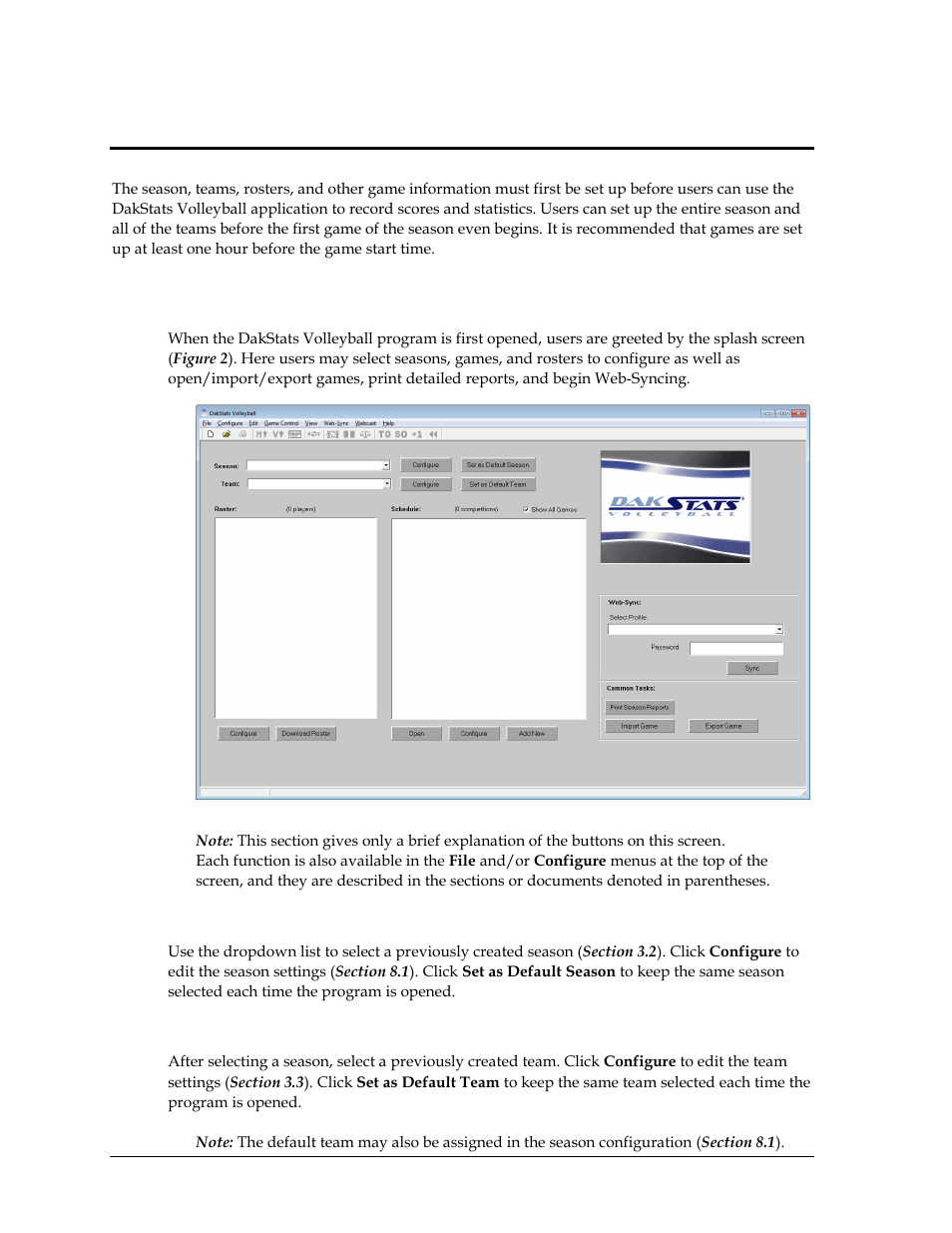 Section 3: initial setup, 1 splash screen, Season | Team, Section 3, Initial setup, Splash screen | Daktronics DakStats Volleyball User Manual | Page 10 / 67