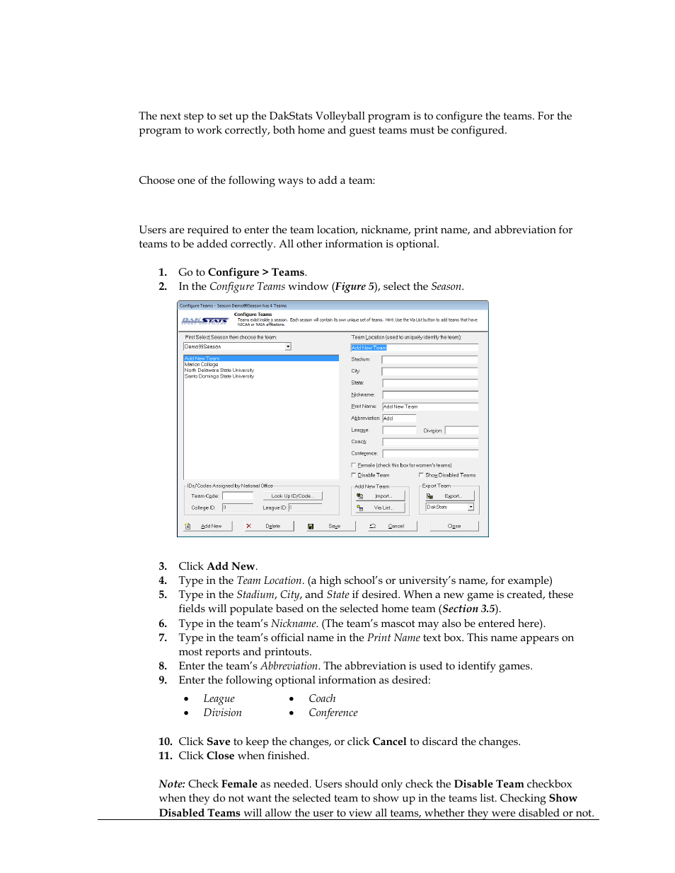 3 configure teams, Adding a team, To manually add a new team | Configure teams, Section 3.3 ) | Daktronics DakStats Volleyball User Manual | Page 13 / 67
