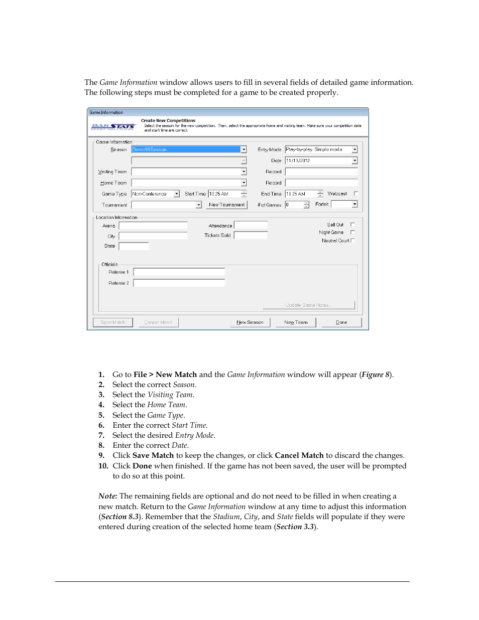 5 creating new matches, To create a new match, Creating new matches | Section 3.5 ) | Daktronics DakStats Volleyball User Manual | Page 16 / 67