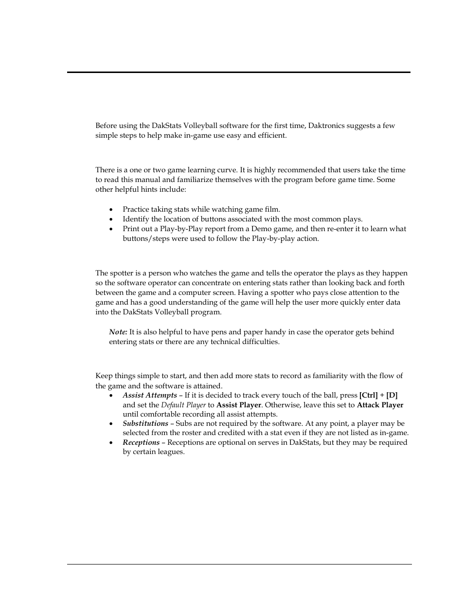 Section 4: pregame setup, 1 before the game, Be familiar with the program | Have a good spotter, Start simple, Section 4, Pregame setup, Before the game | Daktronics DakStats Volleyball User Manual | Page 17 / 67