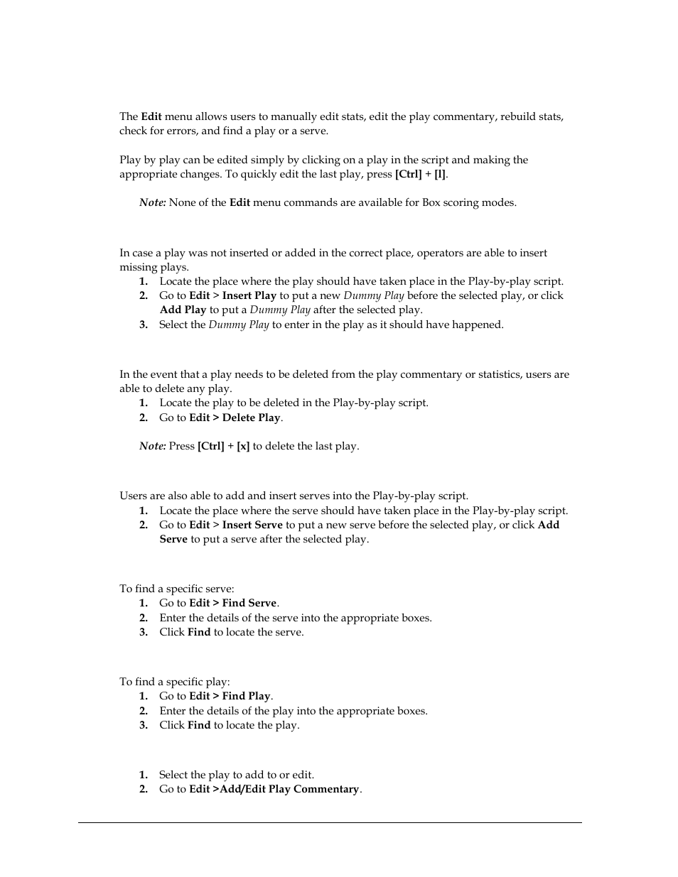 3 edit menu, Manually adding and inserting plays, Deleting plays | Adding or inserting serves, Find serve, Find play, Add or edit play commentary, Edit menu | Daktronics DakStats Volleyball User Manual | Page 24 / 67