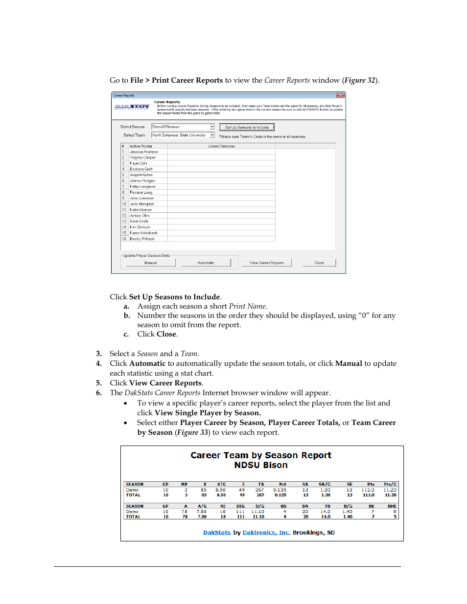 3 print career reports, Print career reports | Daktronics DakStats Volleyball User Manual | Page 32 / 67