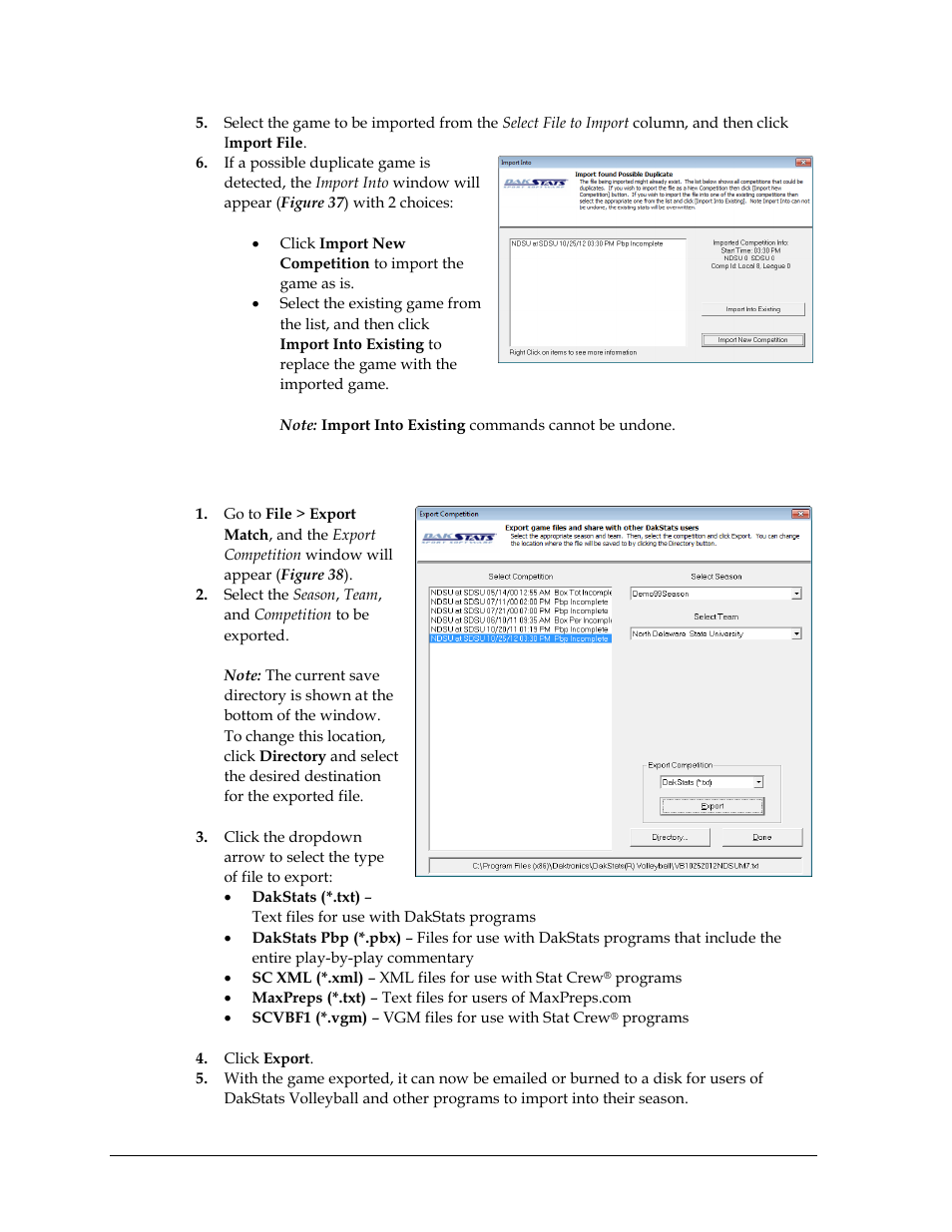 2 exporting matches, Exporting matches, Section 7.2 ) | Daktronics DakStats Volleyball User Manual | Page 36 / 67