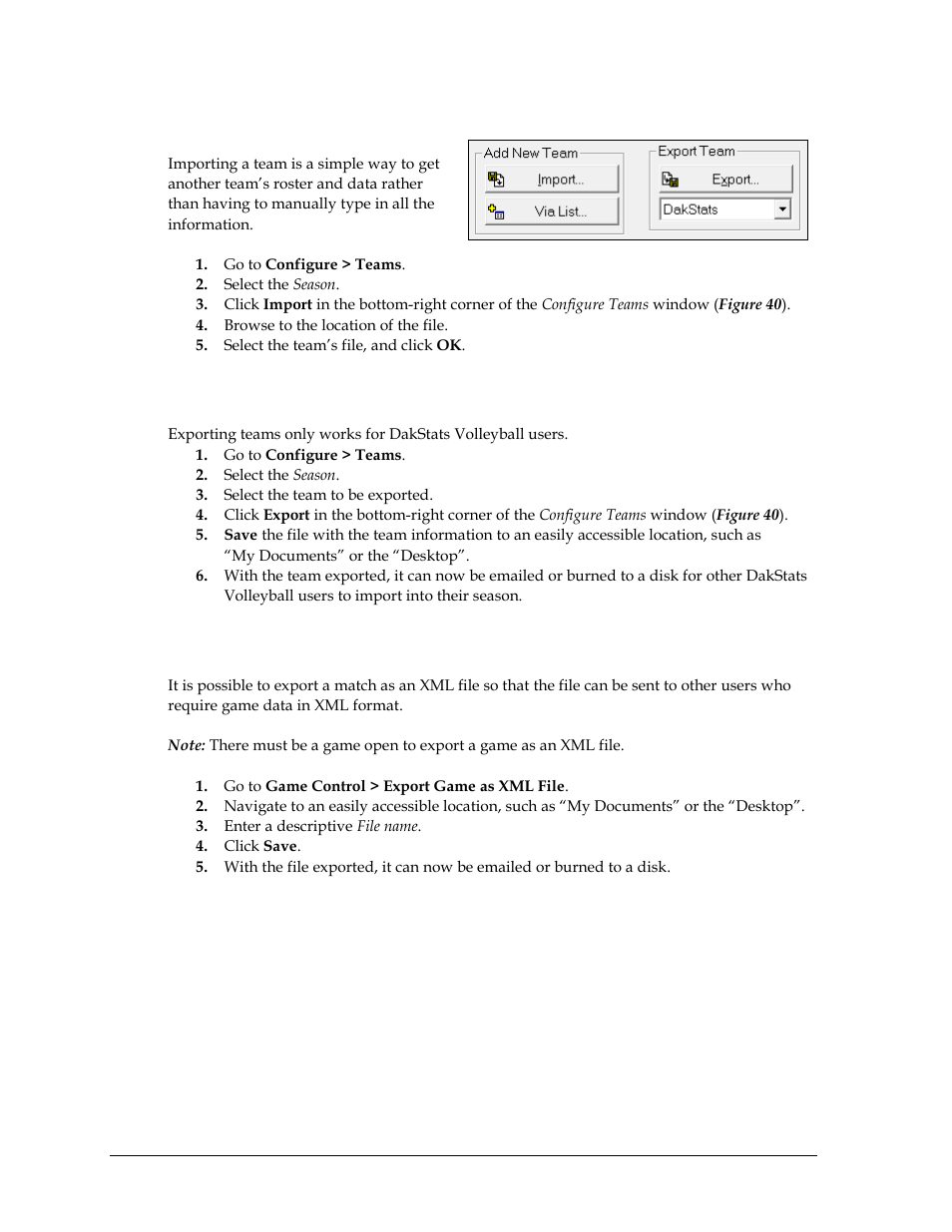 4 importing teams, 5 exporting teams, 6 exporting matches as xml files | Importing teams, Exporting teams, Exporting matches as xml files | Daktronics DakStats Volleyball User Manual | Page 38 / 67