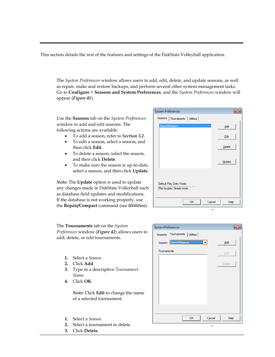 Section 8: additional features & settings, 1 season and system preferences, Seasons | Tournaments, To add a tournament, To delete a tournament, Section 8, Additional features & settings, Season and system preferences, Section 8.1 ) | Daktronics DakStats Volleyball User Manual | Page 39 / 67