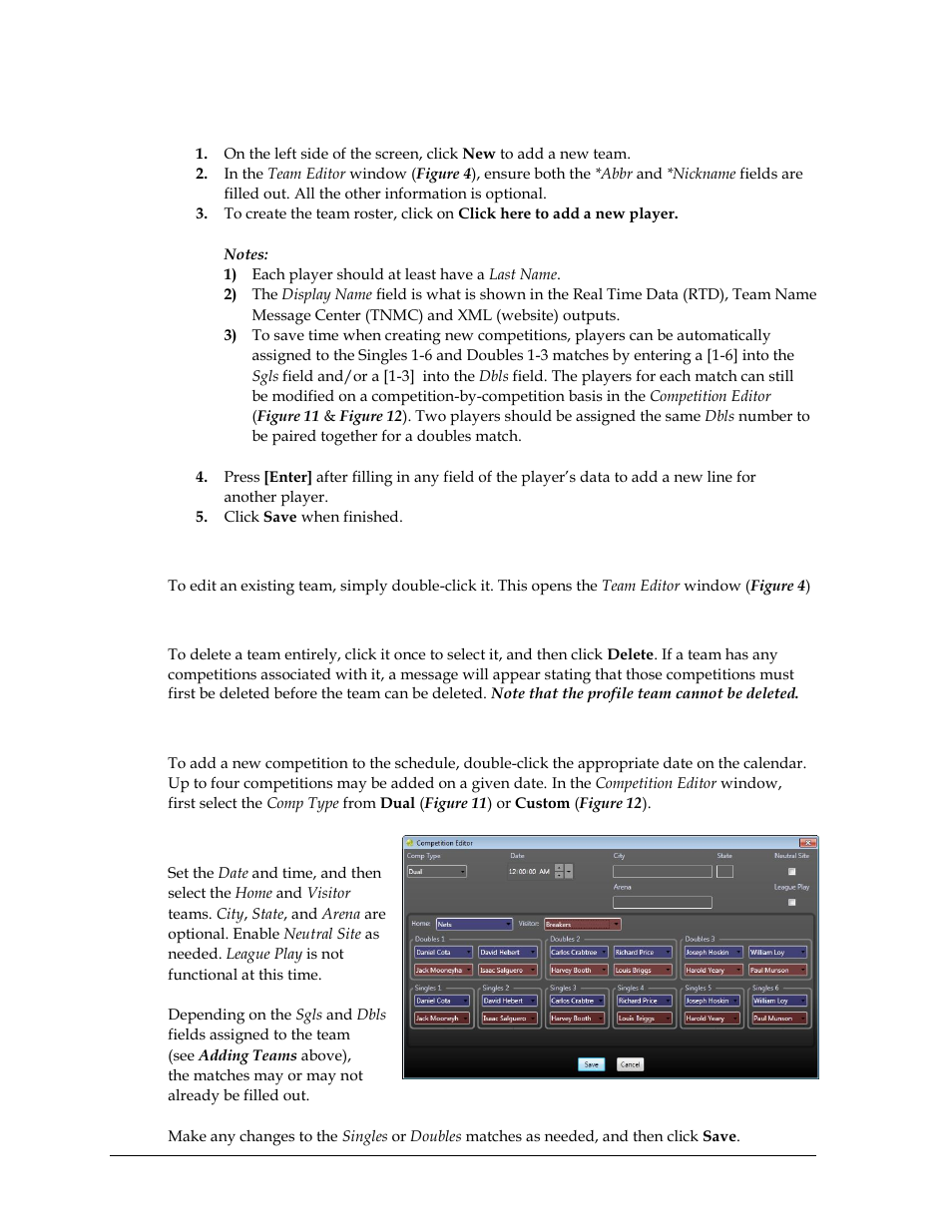 Adding teams, Editing teams, Deleting teams | Creating competitions, Dual competitions, Figure 11 | Daktronics DakTennis Version 3 User Manual | Page 14 / 34