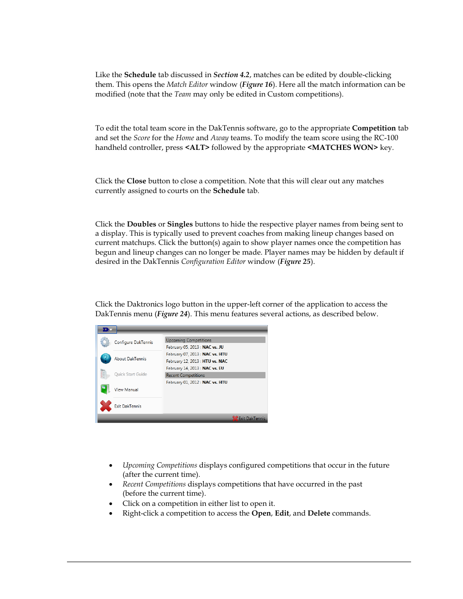 Editing matches, Team score, Closing matches | Hiding player names, 6 daktennis menu, Upcoming & recent competitions, Daktennis menu, N 4.6 ) | Daktronics DakTennis Version 3 User Manual | Page 23 / 34