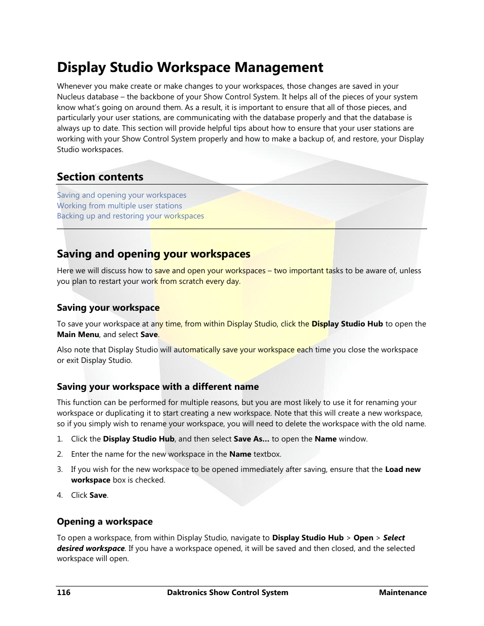 Display studio workspace management, Saving and opening your workspaces, Saving your workspace | Saving your workspace with a different name, Opening a workspace | Daktronics Show Control System User Manual | Page 123 / 146
