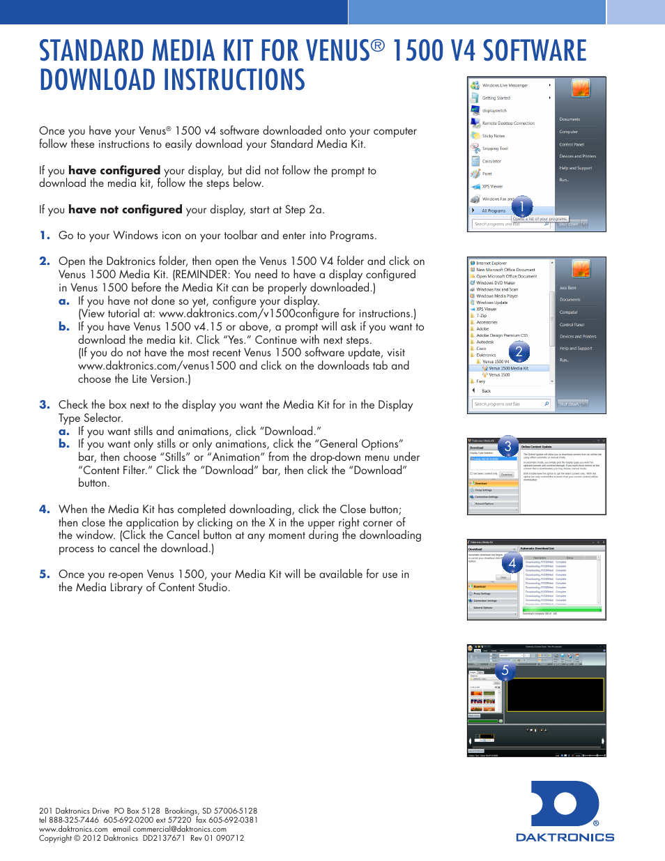 Daktronics STANDARD MEDIA KIT FOR VENUS 1500 V4 User Manual | 1 page