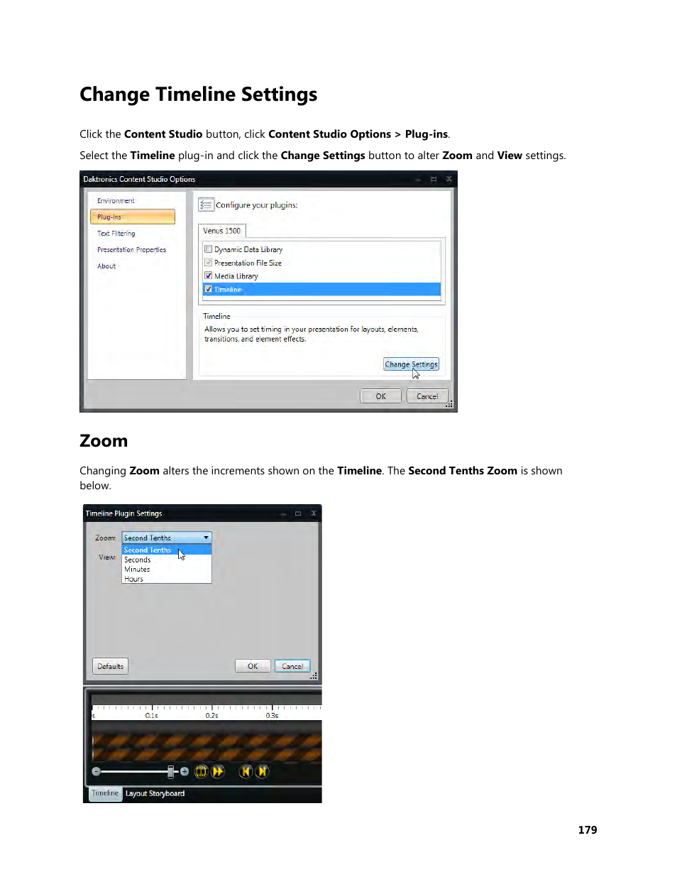 Change timeline settings, Zoom | Daktronics Venus 1500 Version 4 User Manual | Page 189 / 254