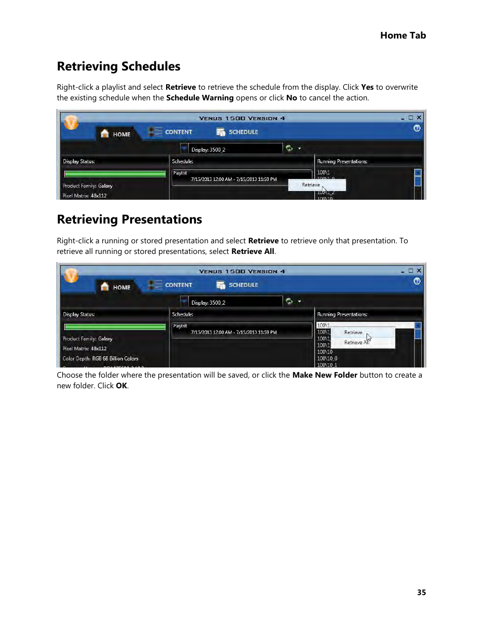 Retrieving schedules, Retrieving presentations | Daktronics Venus 1500 Version 4 User Manual | Page 45 / 254
