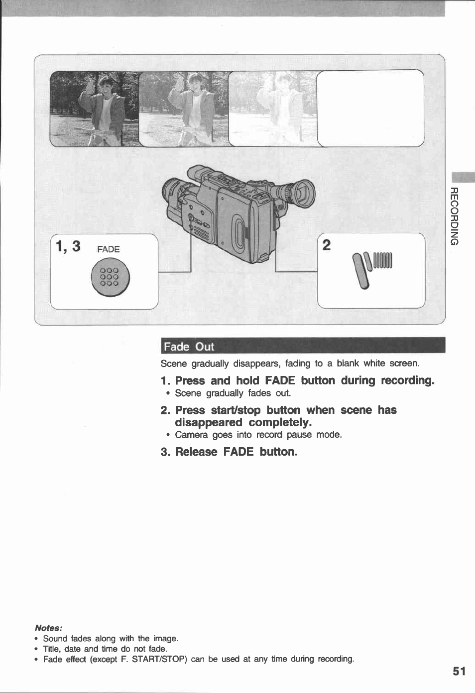 Press and hold fade button during recording, Reiease fade button | Canon E 230 User Manual | Page 51 / 92