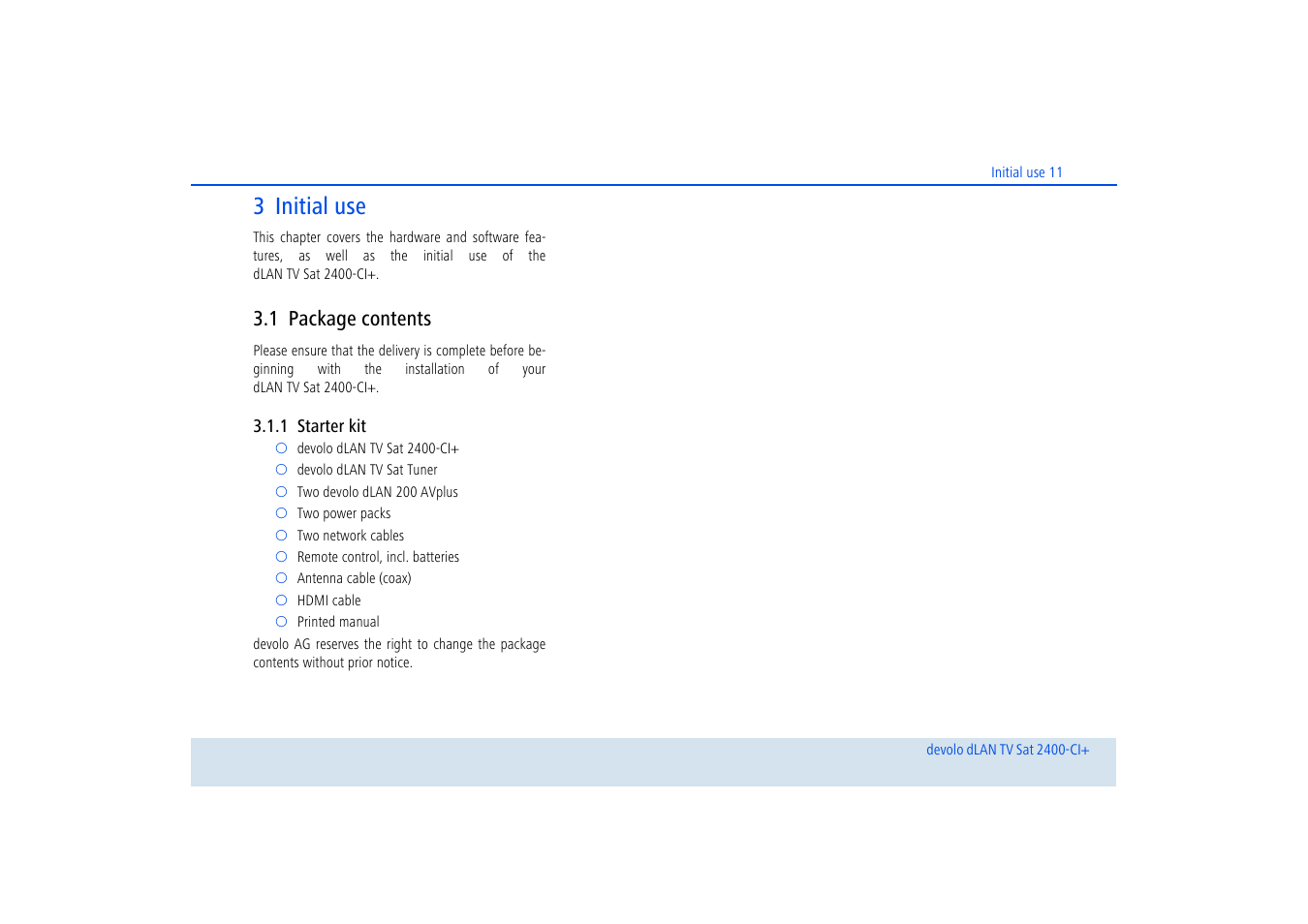 3 initial use, 1 package contents, 1 starter kit | Package contents, Starter kit | Devolo dLAN TV Sat 2400-CI+ User Manual | Page 12 / 53