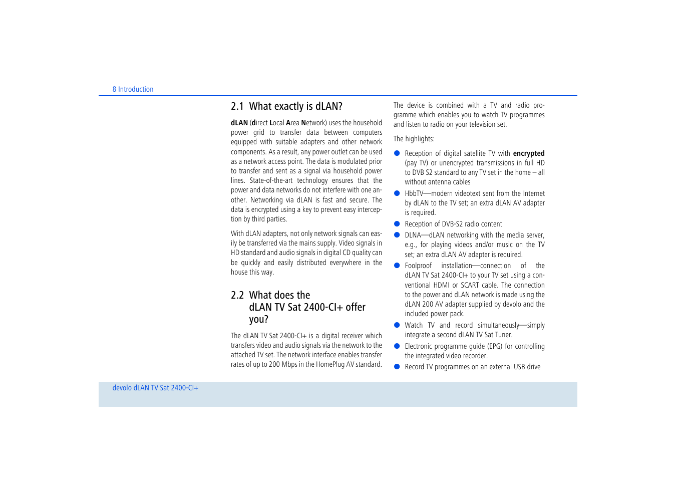 1 what exactly is dlan, 2 what does the dlan tv sat 2400-ci+ offer you, What exactly is dlan | What does the dlan tv sat 2400-ci+ offer you | Devolo dLAN TV Sat 2400-CI+ User Manual | Page 9 / 53