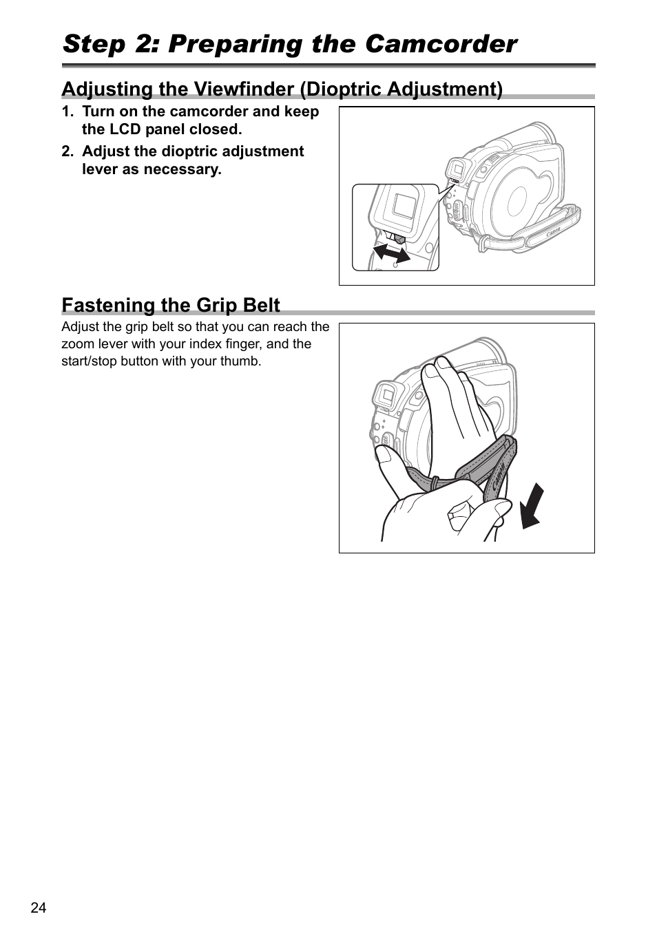 Step 2: preparing the camcorder, Adjusting the viewfinder (dioptric adjustment), Fastening the grip belt | Canon DC40 User Manual | Page 24 / 144