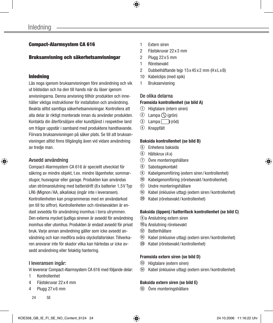 Inledning | Dexaplan CA 616 User Manual | Page 24 / 42